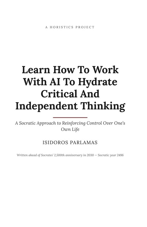 Book cover: Learn How To Work With AI To Hydrate Critical And Independent Thinking